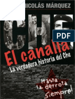 Nicolas Marquez - El Canalla . La Verdadera Historia Del Che