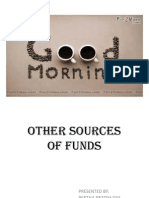 Other Sources of Funds (E.C.B, I, D, R........... )