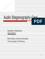 Audio Steganography Core: Feasibility Presentation Team BUNI 2 Ben Doherty, Jeremy Gummeson Chris Campetti, Phil Murray