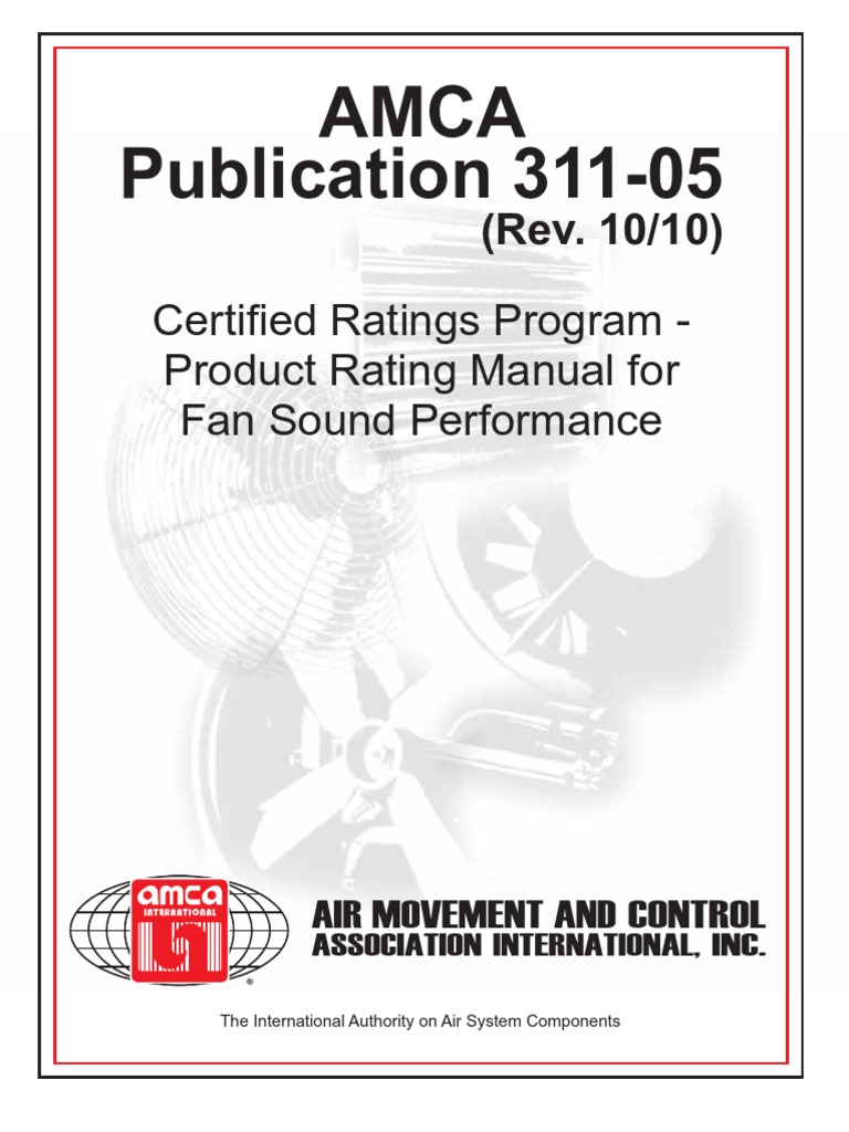Amca Publication 31105 Certified Ratings Program Product Rating Manual For Fan Sound