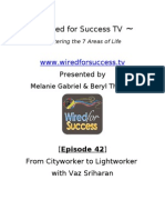 From Cityworker To Lightworker With Vaz Sriharan (Episode 42) Wired For Success TV