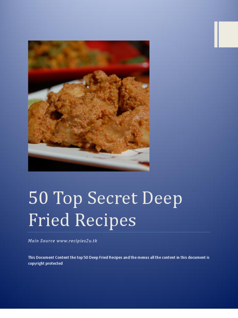 50 Top Secret Deep Fried Recipes | PDF | Cooking, Food & Wine