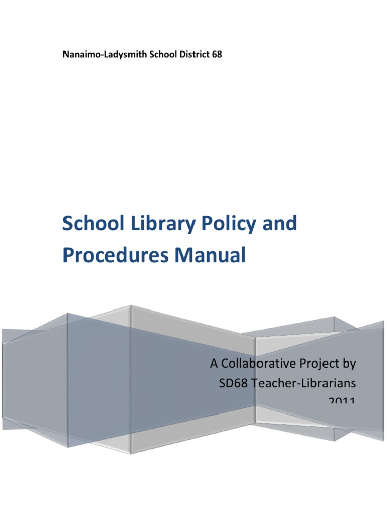 Library Policy and Procedures Manual School Library Information