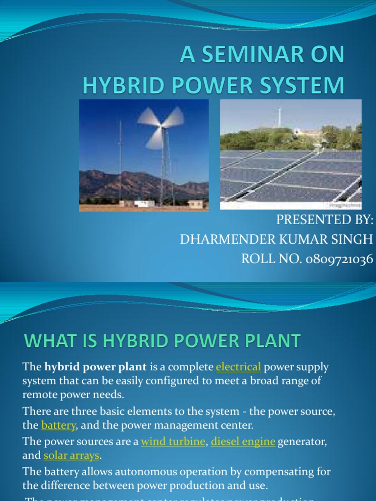 Hybrid Power System PPT by Dharmendra | PDF | Wind Power | Solar Power