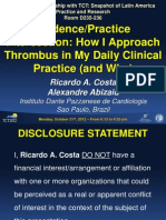 Practice Intersection: How I Approach Thrombus in My Daily Clinical Practice 