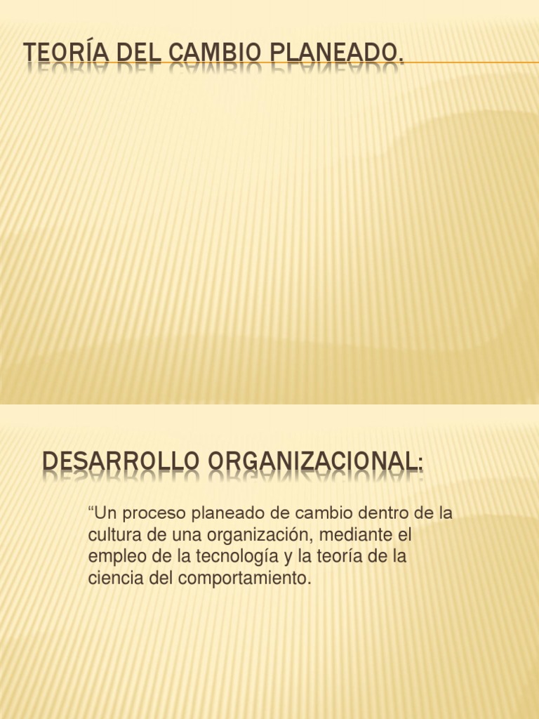 Teoría Del Cambio Planeado | PDF | Desarrollo organizacional | Teoría