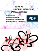 Topic 7: General Principles in Teaching Language Skills