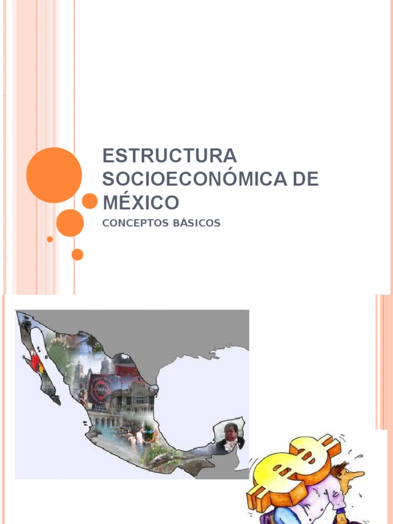 ESTRUCTURA SOCIOECONÓMICA DE MÉXICO 2013 Capital