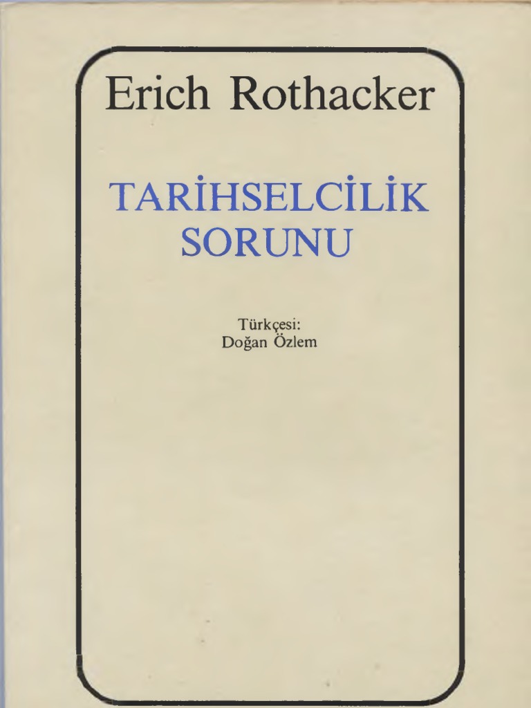 Erich Rothacker Tarihselcilik Sorunu PDF