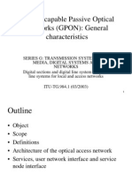 Gigabit-Capable Passive Optical Networks (GPON) : General Characteristics