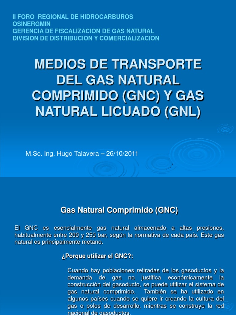 Medios de transporte del gas natural comprimido (GNC) y gas natural ...