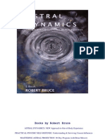 Robert Bruce ASTRAL DYNAMICS (a New Approach to Out-Of-body Experiences)