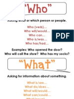 Asking What or Which Person or People.: Who (Verb) Who Will/would Who Can Who Is/was Who Has/had