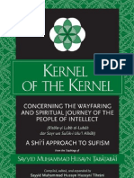 Kernel of the Kernel Concerning the Wayfaring and Spiritual Journey of the People of Intellect - A Shii Approach to Sufism