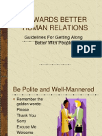 Towards Better Human Relations: Guidelines For Getting Along Better With People