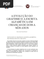 A EVOLUÇÃO DO GRAFISMO E A ESCRITA ALFABÉTICA EM CRIANÇAS DE DOIS A SEIS ANOS