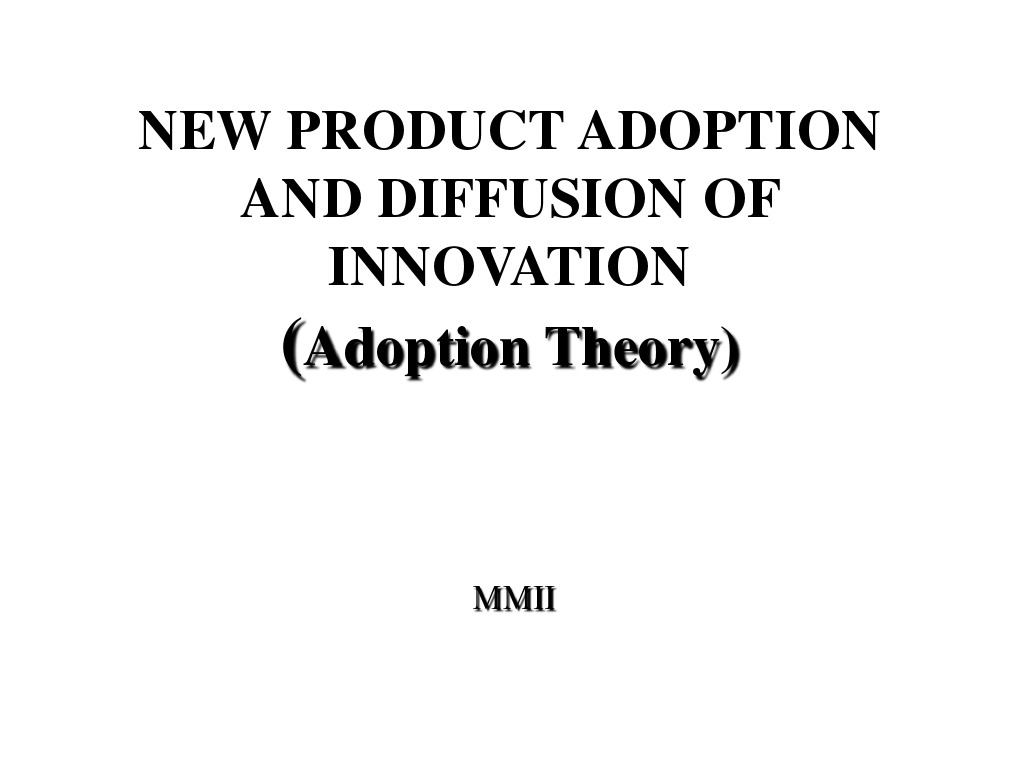 New Product Adoption & Diffusion Processes Psychological Concepts