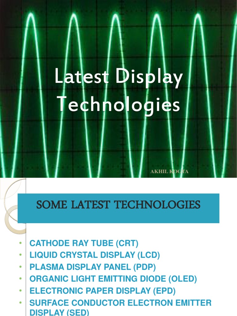 Latest Display Technologies Overview | PDF | Oled | Liquid Crystal Display