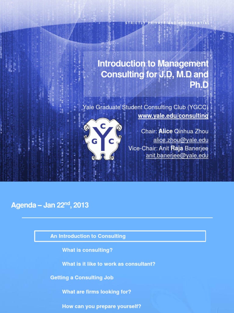 Introduction To Management Consulting For J.D, M.D and PH.D Yale