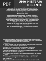 Uma História Recente