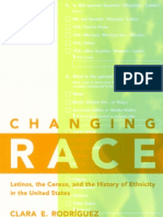 Clara Rodriguez - Changing Race - Latinos, The Census and The History of Ethnicity (Critical America Series)