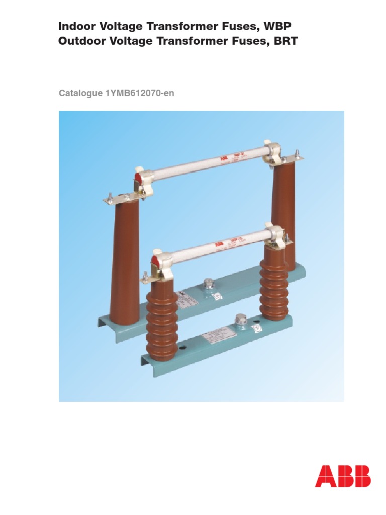 ABB High Voltage Transformer Fuses ABB WBP HV Fuses Fuse (Electrical