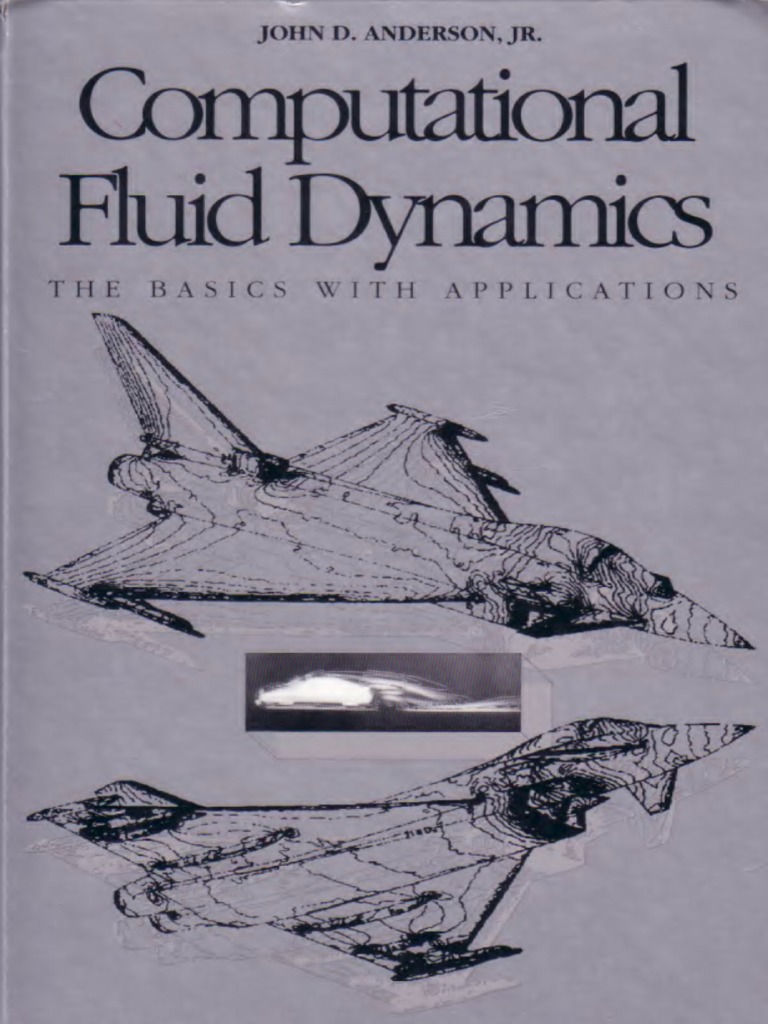 Putational Fluid Dynamics The Basics With Applications Anderson J D Pdf Soft Matter Motion Physics