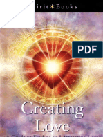 Creating Love A Guide To Finding and Attracting Love