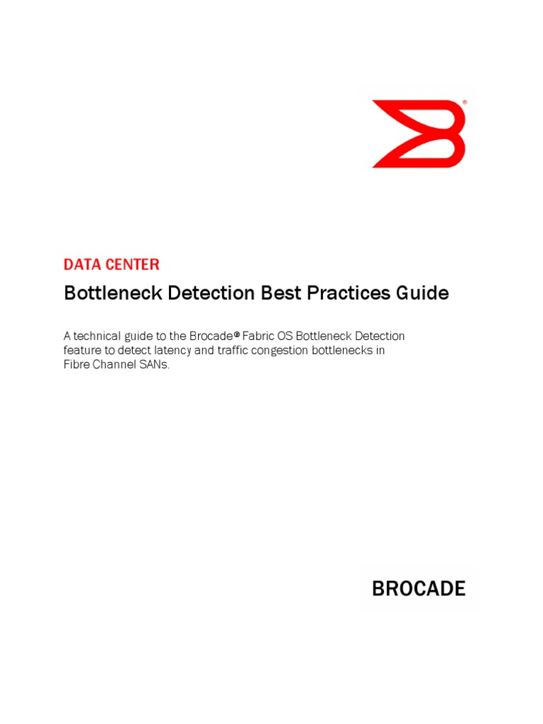 Brocade Bottleneck Detection Best Practices PDF PDF Network Congestion Computer Data Storage