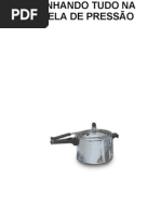 Cozinhando Tudo Na Panela de Pressao