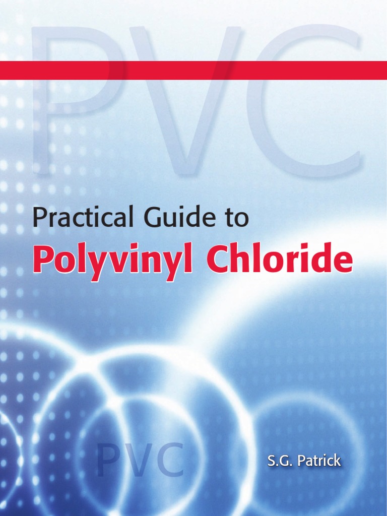 Practical Guide to Polyvinyl Chloride Polyvinyl Chloride Polyethylene