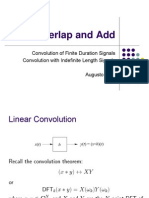 Overlap and Add: Convolution of Finite Duration Signals Convolution With Indefinite Length Signals Augusto Sarti