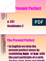 The Present Perfect: P. 331 Realidades 2