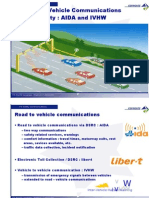 Road To Vehicle Communications For Safety: AIDA and IVHW
