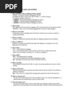 Eg:-. Inserting A Row Into A Table, Delete A Row From A Table Etc