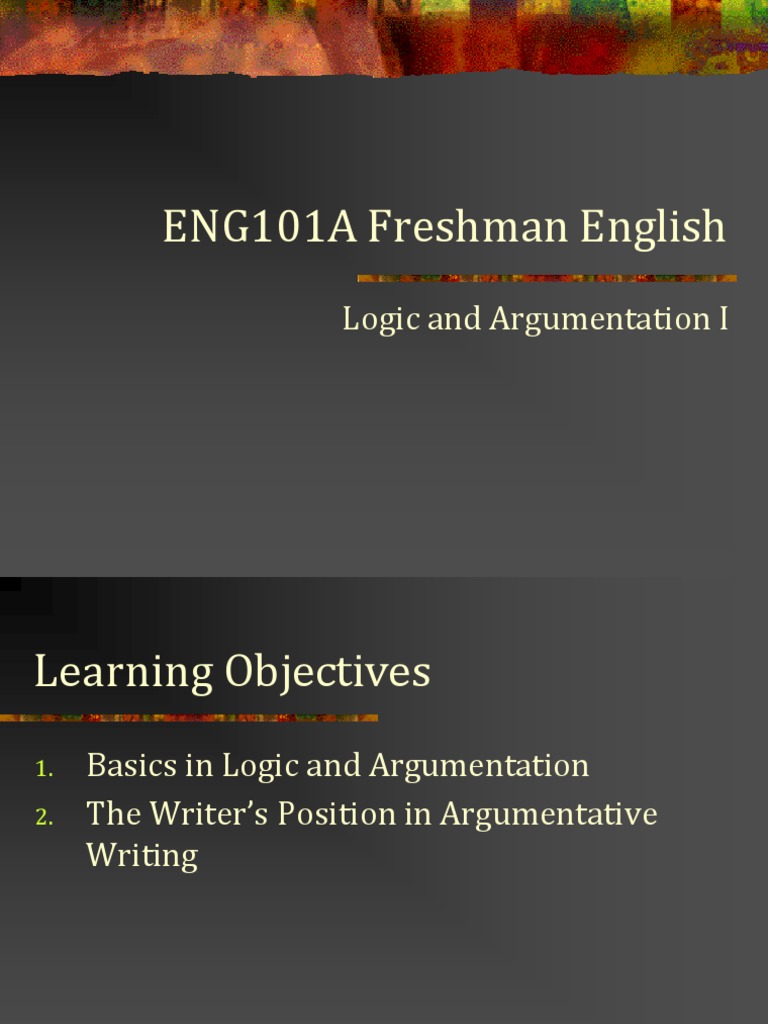 ENG101A Freshman English: Logic and Argumentation I | PDF | Argument ...