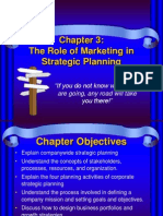 The Role of Marketing in Strategic Planning: "If You Do Not Know Where You Are Going, Any Road Will Take You There!"