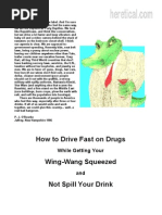 P. J. O'Rourke - How To Drive Fast On Drugs While Getting Your Wing-Wang Squeezed and Not Spill Your Drink