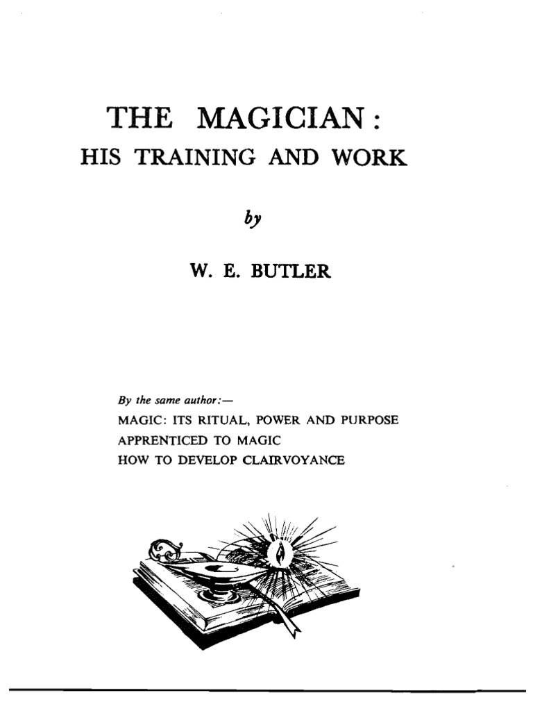 W.E. Butler - The Magician - His Training and Work PDF | PDF | Forteana ...