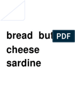 Bread Butter Cheese Sardine