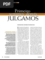 Primeiro sentimos, depois julgamos - Mente Cérebro