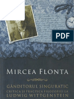 Mircea Flonta-Ganditorul Singuratic. Critica Si Practica Filozofiei La Ludwig Wittgenstein-Humanitas (2008)