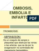 Trombosis, Embolia Infarto