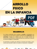 Desarrollo Fisico en La Infancia