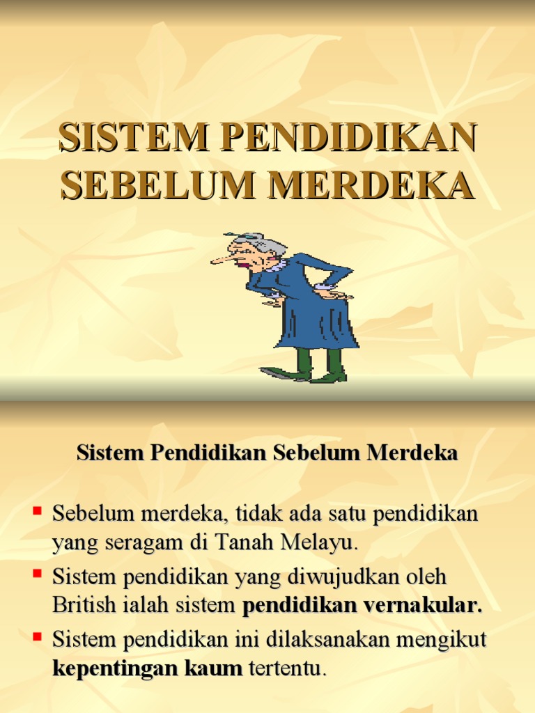 sistem pendidikan sebelum merdeka