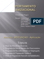 Comportamento Organizacional - Motivação Aplicações