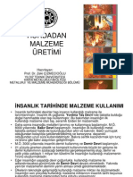 Hurdadan Malzeme Üretimi