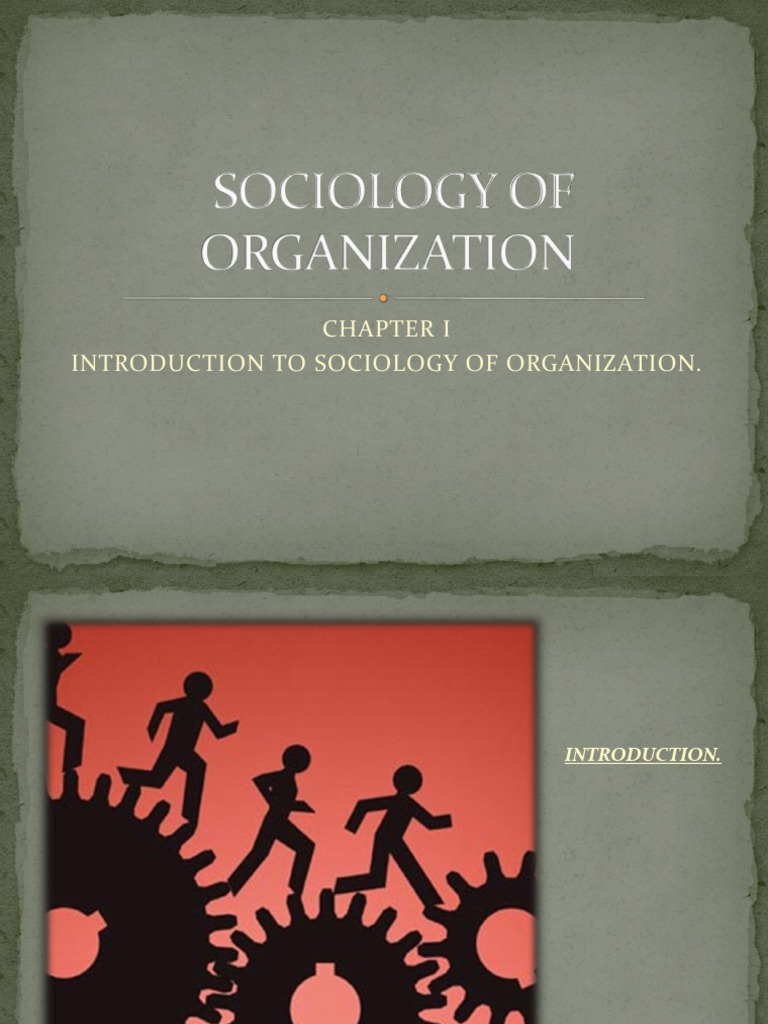 Sociology Of Organization Organizational Behavior Sociology Free