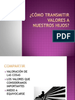 Cómo Transmitir Valores A Nuestros Hijos