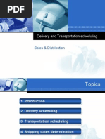 Delivey and Trasnportation Scheduling